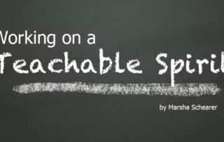 working on a teachable spirit