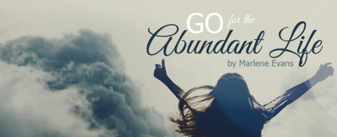 go for the abundant life