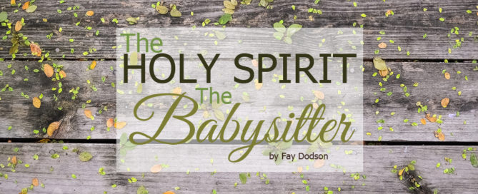 the holy spirit the babysitter