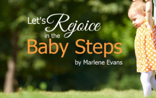 let's rejoice in the baby steps