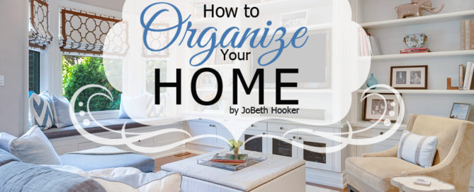 how to organize your home